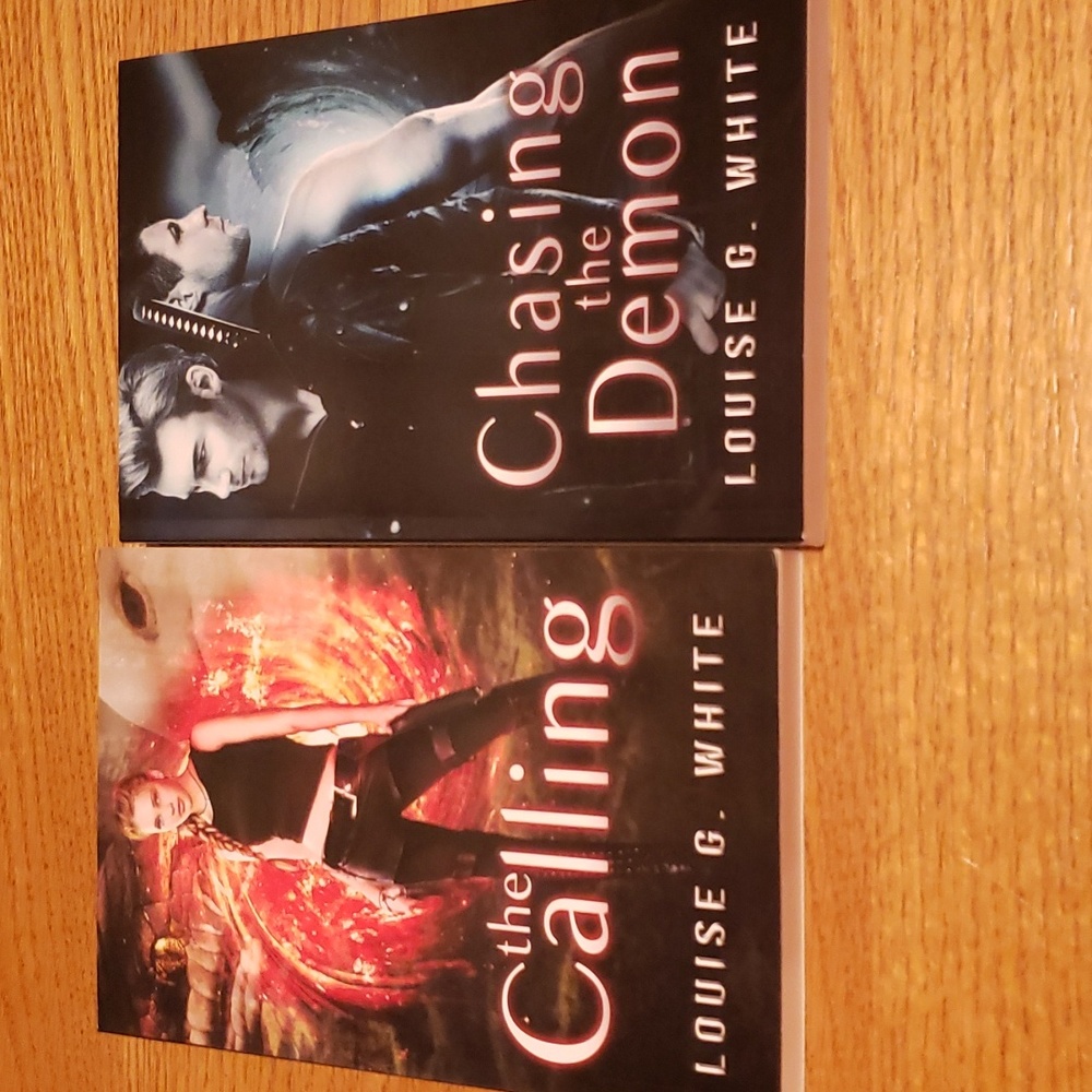 The Calling & Chasing the Demon by Louise G. White